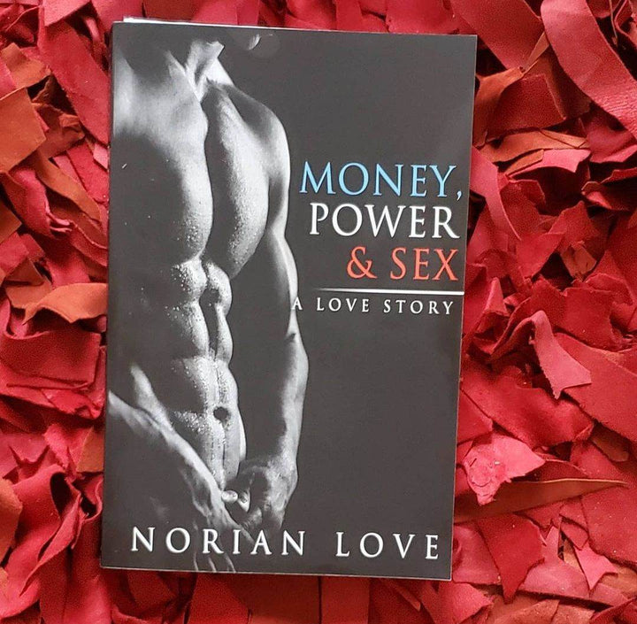 Money Power, & Sex: A Love Story - Norian Love on Red Background