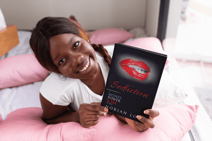 Seduction: A Money, Power & Sex Story - Norian Love