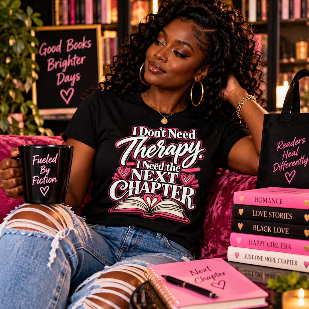 Dark-skinned woman wearing I Don't Need Therapy I Need the Next Chapter unisex T-shirt in reading lounge