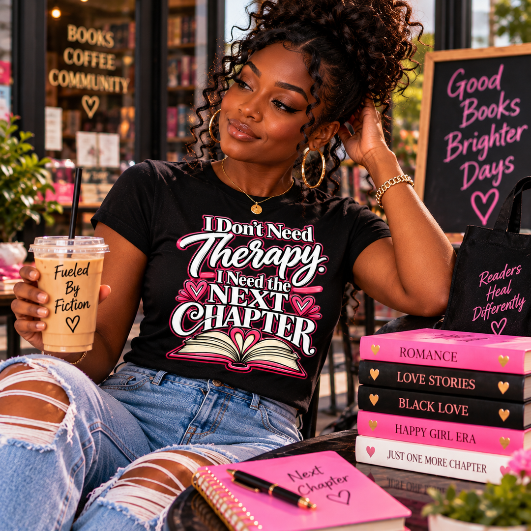 Black woman wearing I Don't Need Therapy I Need the Next Chapter women's T-shirt at outdoor bookstore cafe