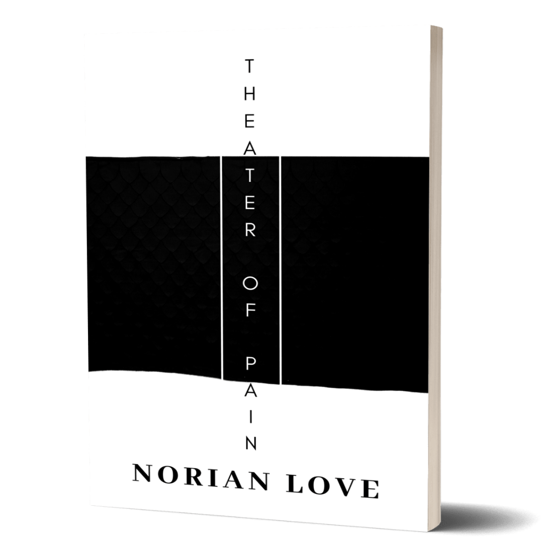 Theater of Pain poetry book by Norian Love
