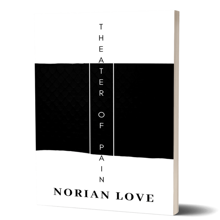 Theater of Pain poetry book by Norian Love