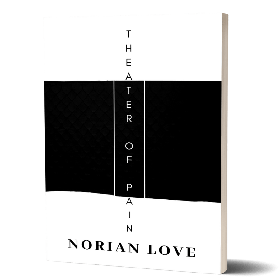 Theater of Pain poetry book by Norian Love