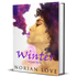 Winter: A Love Story — A Contemporary Romance About Forgiveness & Healing